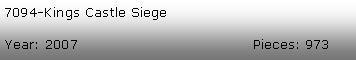 Tekstboks: 7094-Kings Castle SiegeYear: 2007Pieces: 973